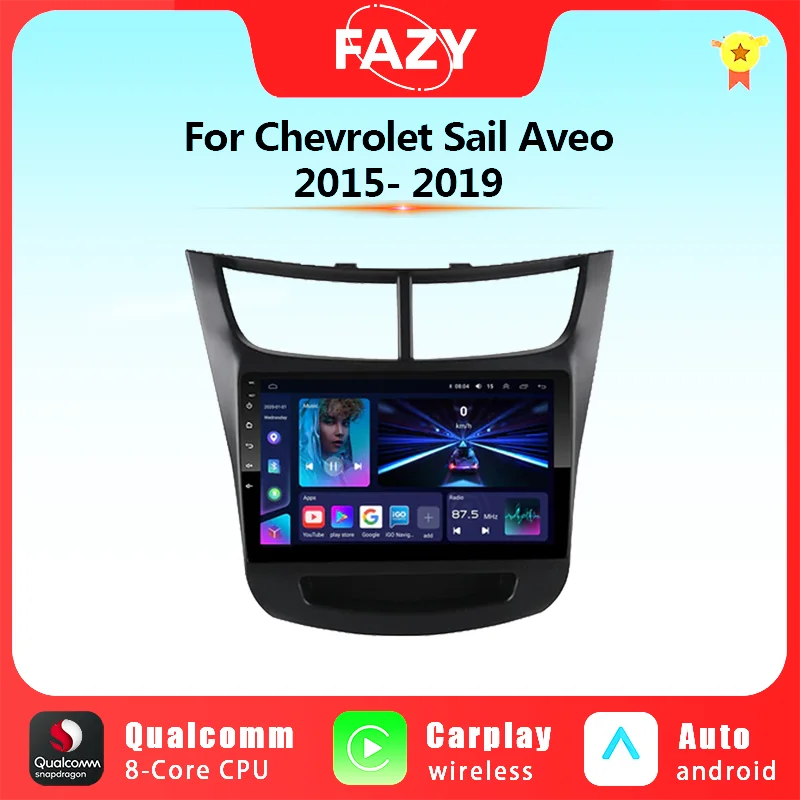 FAZY Android 12 Беспроводной Carplay Авто Радио Мультимедийный Плеер Для Chevrolet Sail aveo 2015- 2019 GPS Навигация Стерео Авторадио 0