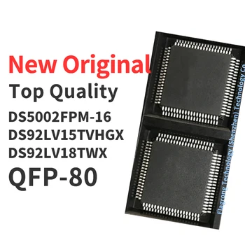 1 шт. DS5002FPM-16 DS92LV15TVHGX DS92LV18TWX микросхема QFP-80 Новый оригинал 0