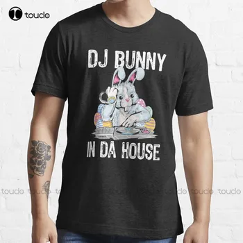 Dj Bunny In Da House Rabbit Funny Easter - Сказал ли какой-то кролик Пасху Смешной пасхальный кролик - футболка All Seasons Gd Хип-хоп Ретро 0