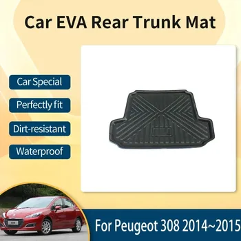 EVA Автомобильные коврики для Peugeot 308 II MK2 Saloon T9 2014 2015 4-дверные противогрязные грязевые вкладыши багажника задний багажник для хранения прокладки автомобильные аксессуары