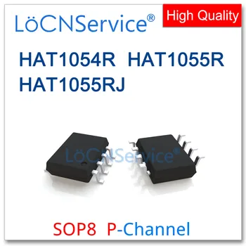 LoCNService 50PCS 500PCS SOP8 HAT1054R HAT1055R HAT1055RJ P-CHANNEL Высококачественная шляпа 1054R 1055R 1055RJ