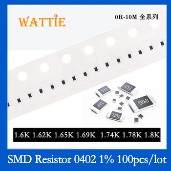 SMD резистор 0402 1% 1,6 К 1,62 К 1,65 К 1,69 К 1,74 К 1,78 К 1,8 К 100 шт./лот чип-резисторы 1/16 Вт 1,0 мм * 0,5 мм
