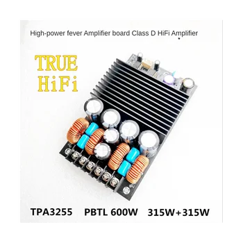 TPA3255 Fever HIFI Плата цифрового усилителя 315 Вт + 315 Вт Высокая мощность 2.0 Канал Стерео PBTL 600 Вт Усилитель HIFI класса D