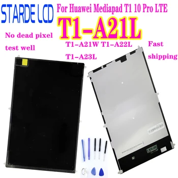 Для Huawei Mediapad T1 10 Pro LTE T1-A21L T1-A21W T1-A22L T1-A23L T1-A21 ЖК-дисплеи не стеклянный датчик не сенсорный дигитайзер