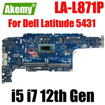 для материнской платы ноутбука Dell Latitude 5431 HDB45 LA-L871P с процессором i5-1250P i7-1270P Материнская плата CN-0096H8 CN-01DFGR 100% протестирована