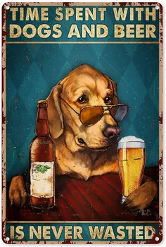 Настенное искусство Золотой ретривер Время, проведенное с собакой и пивом, никогда не будет потрачено впустую Металлический жестяной знак Ретро Плакат Украшение стены Искусство Подарок 0