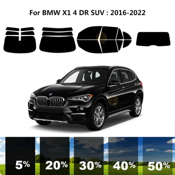 Предварительно нарезанная нанокерамика автомобильная УФ-тонировка окон Автомобильная оконная пленка для BMW X1 4 DR SUV 2016-2022